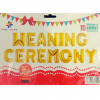 Weaning Ceremony Attractive Balloons Banner 1 Set